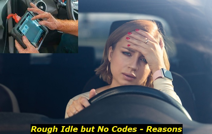 rough idle no codes reasons